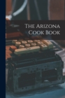 Image for The Arizona Cook Book
