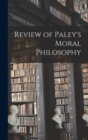 Image for Review of Paley&#39;s Moral Philosophy