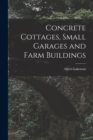 Image for Concrete Cottages, Small Garages and Farm Buildings