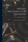 Image for Applied Mechanics for Engineers; a Text-book for Engineering Students