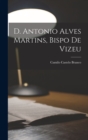Image for D. Antonio Alves Martins, bispo de Vizeu