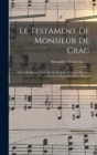 Image for Le testament de monsieur De Crac; opera-bouffe en 1 acte. Paroles de Jules Moinaux. Partition chant et piano arr. par L. Roques