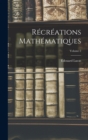 Image for Recreations mathematiques; Volume 2