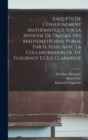 Image for Enquete de l&#39;Enseignement mathematique sur la mthode de travail des mathematiciens. Publie par H. Fehr, avec la collaboration de Th. Flournoy et Ed. Claparede