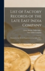 Image for List of Factory Records of the Late East India Company