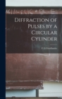 Image for Diffraction of Pulses by a Circular Cylinder