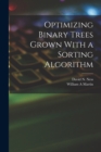 Image for Optimizing Binary Trees Grown With a Sorting Algorithm