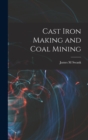 Image for Cast Iron Making and Coal Mining