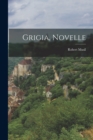 Image for Grigia, Novelle