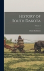 Image for History of South Dakota; Volume 1