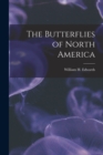 Image for The Butterflies of North America