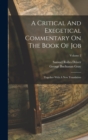 Image for A Critical And Exegetical Commentary On The Book Of Job : Together With A New Translation; Volume 2