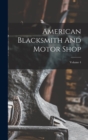 Image for American Blacksmith And Motor Shop; Volume 4