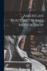 Image for American Blacksmith And Motor Shop; Volume 2