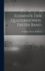 Image for Elemente der Quaternionen, Erster Band