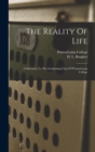 Image for The Reality Of Life : A Discourse To The Graduating Class Of Pennsylvania College