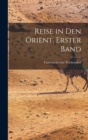 Image for Reise in den Orient, Erster Band