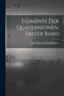 Image for Elemente der Quaternionen, Erster Band