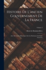 Image for Histoire De L&#39;ancien Gouvernement De La France : Avec Xiv Lettres Historiques Sur Les Parlemens Ou Etats-generaux; Volume 3