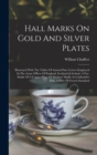 Image for Hall Marks On Gold And Silver Plates