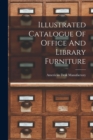 Image for Illustrated Catalogue Of Office And Library Furniture