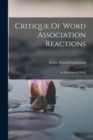 Image for Critique Of Word Association Reactions : An Experimental Study