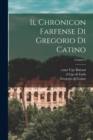 Image for Il Chronicon farfense di Gregorio di Catino; Volume 2