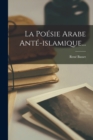 Image for La Poesie Arabe Ante-islamique...