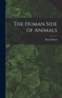 Image for The Human Side of Animals