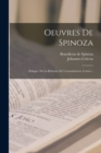 Image for Oeuvres De Spinoza : Ethique. De La Reforme De L&#39;entendement. Lettres...