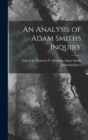 Image for An Analysis of Adam Smiths Inquiry