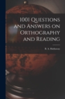Image for 1001 Questions and Answers on Orthography and Reading