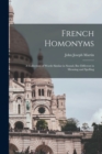Image for French Homonyms : A Collection of Words Similar in Sound, But Different in Meaning and Spelling