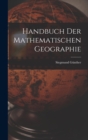 Image for Handbuch der Mathematischen Geographie