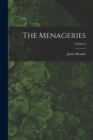 Image for The Menageries; Volume I
