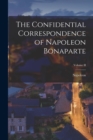 Image for The Confidential Correspondence of Napoleon Bonaparte; Volume II
