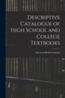 Image for Descriptive Catalogue of High School and College Textbooks