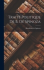 Image for Traite Politique de B. de Spinoza