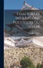 Image for Essai sur les Institutions Politiques du Japon