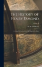 Image for The History of Henry Esmond : A Colonel in the Service of Her Majesty Q. Anne; Volume II