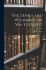 Image for The Genius and Wisdom of Sir Walter Scott
