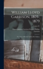 Image for William Lloyd Garrison, 1805-1879 : The Story of His Life Told by His Children; Volume IV