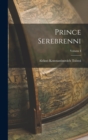 Image for Prince Serebrenni; Volume I