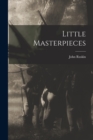 Image for Little Masterpieces