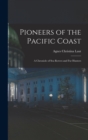 Image for Pioneers of the Pacific Coast : A Chronicle of Sea Rovers and Fur Hunters