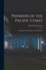 Image for Pioneers of the Pacific Coast : A Chronicle of Sea Rovers and Fur Hunters