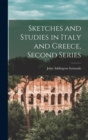 Image for Sketches and Studies in Italy and Greece, Second Series