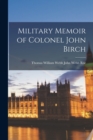 Image for Military Memoir of Colonel John Birch