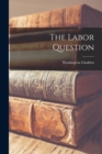 Image for The Labor Question