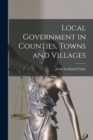 Image for Local Government in Counties, Towns and Villages